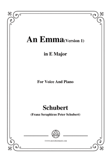 Schubert-An Emma(1st version),in E Major,for Voice&Piano (arr. MSM)