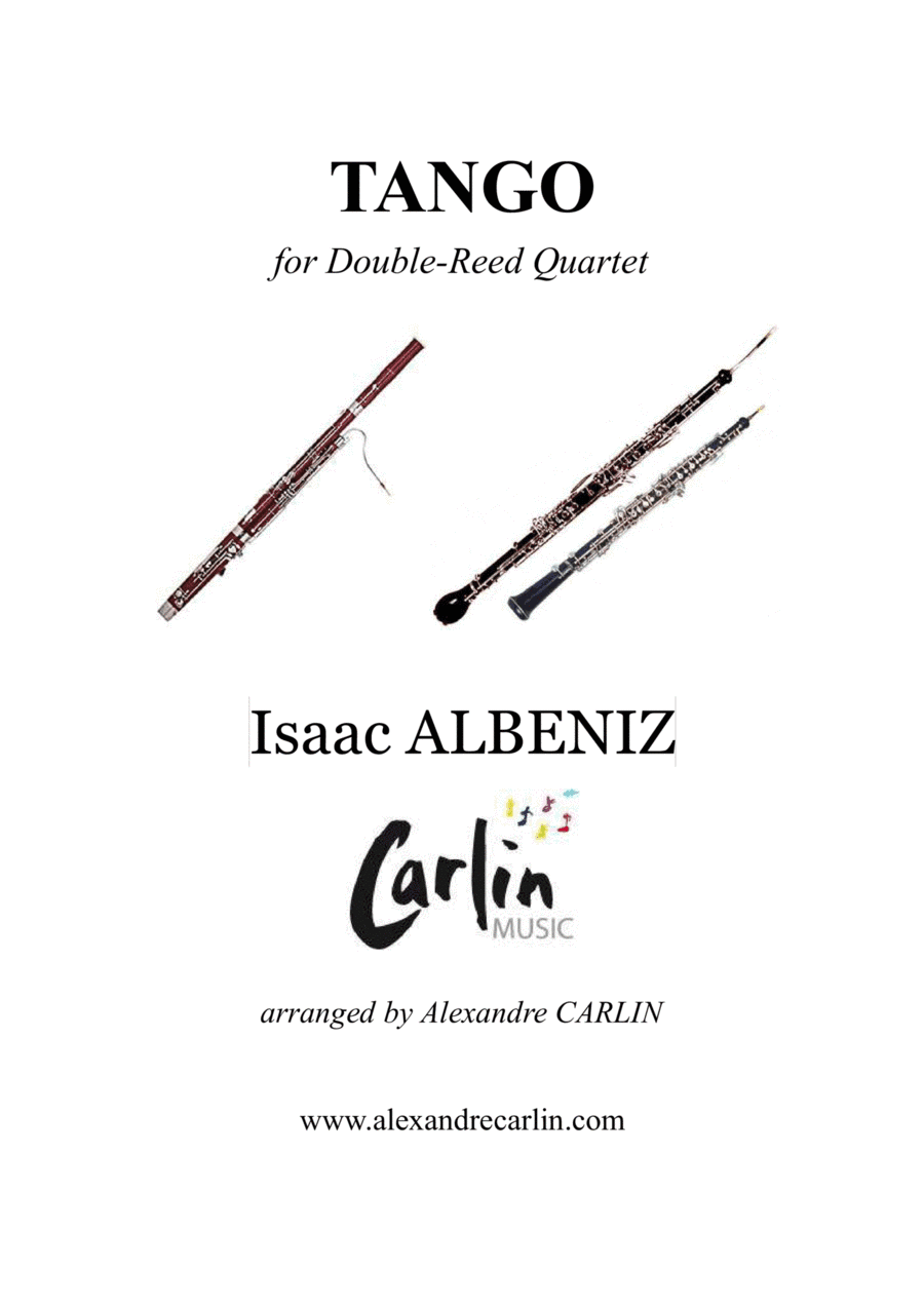 Tango by Albeniz - Arranged for Double-Reed Quartet or Ensemble (arr. Alexandre CARLIN)