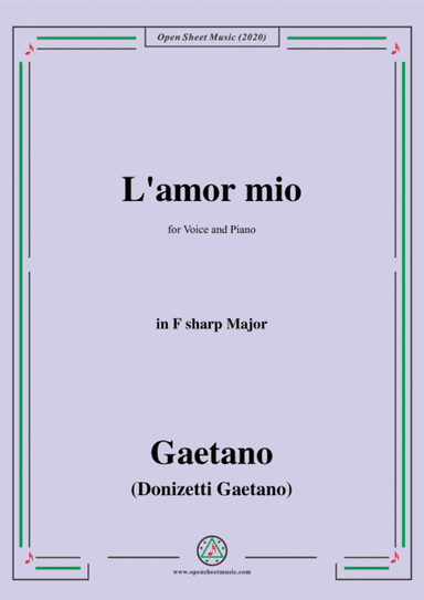Donizetti-L'amor mio,in F sharp Major,for Voice and Piano (arr. MSM)