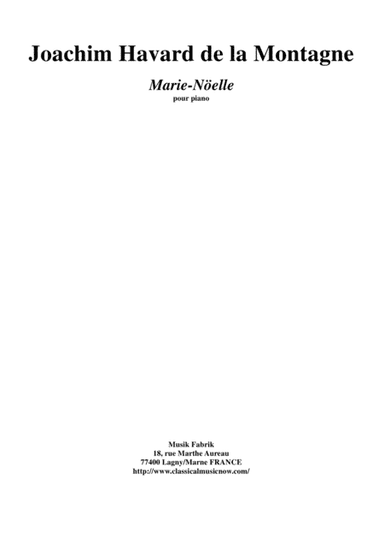 Joachim Havard de la Montagne:  Marie-Noëlle for piano