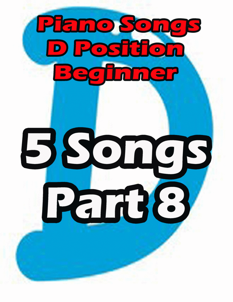 Piano songs in D position part 8