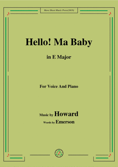 Howard-Hello! Ma Baby,in E Major,for Voice&Piano (arr. MSM)