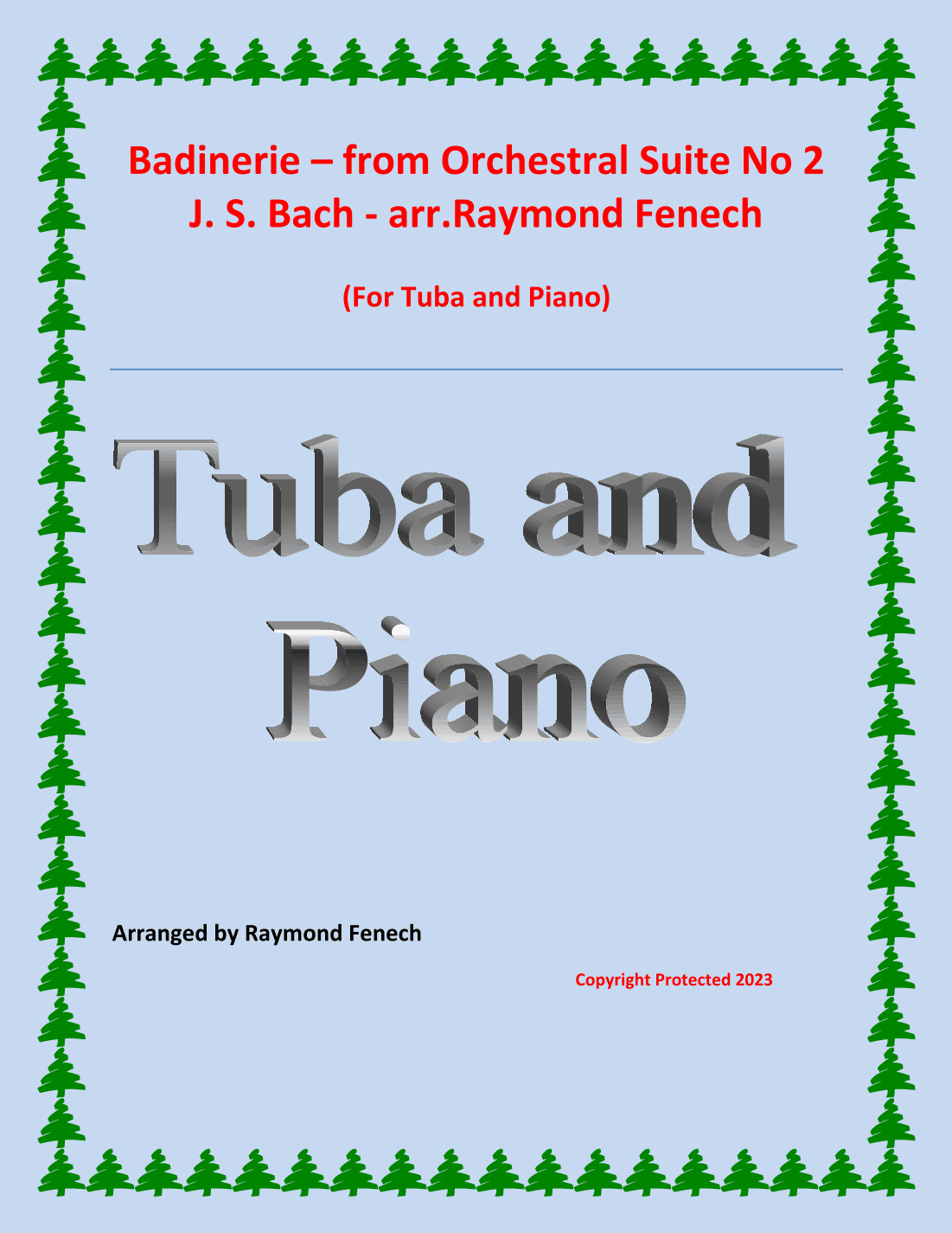 Badinerie - J.S.Bach - for Tuba and Piano (arr. Raymond Fenech)