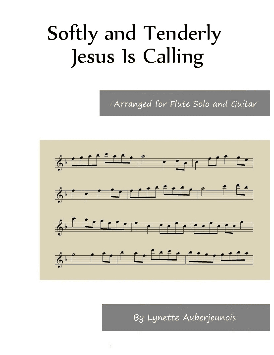 Softly and Tenderly Jesus Is Calling - Flute Solo with Guitar Chords (arr. Lynette Auberjeunois)