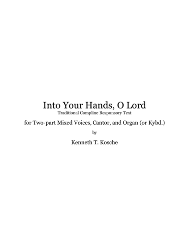 Into Your Hands, O Lord