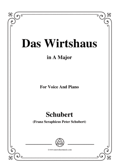 Schubert-Das Wirtshaus,in A Major,Op.89,No.21,for Voice and Piano (arr. MSM)