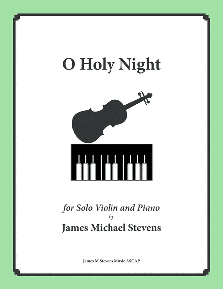 O Holy Night - Solo Violin (arr. James Michael Stevens)