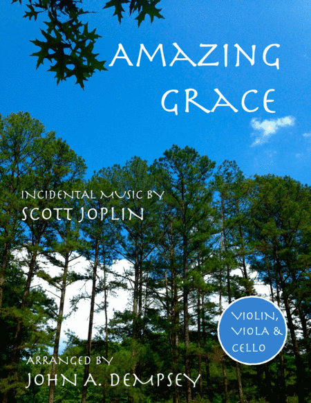 Amazing Grace / The Entertainer (String Trio): Violin, Viola and Cello (arr. John A. Dempsey)