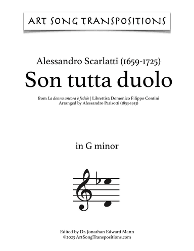 SCARLATTI: Son tutta duolo (transposed to G minor) (arr. ArtSongTranspositions.com)