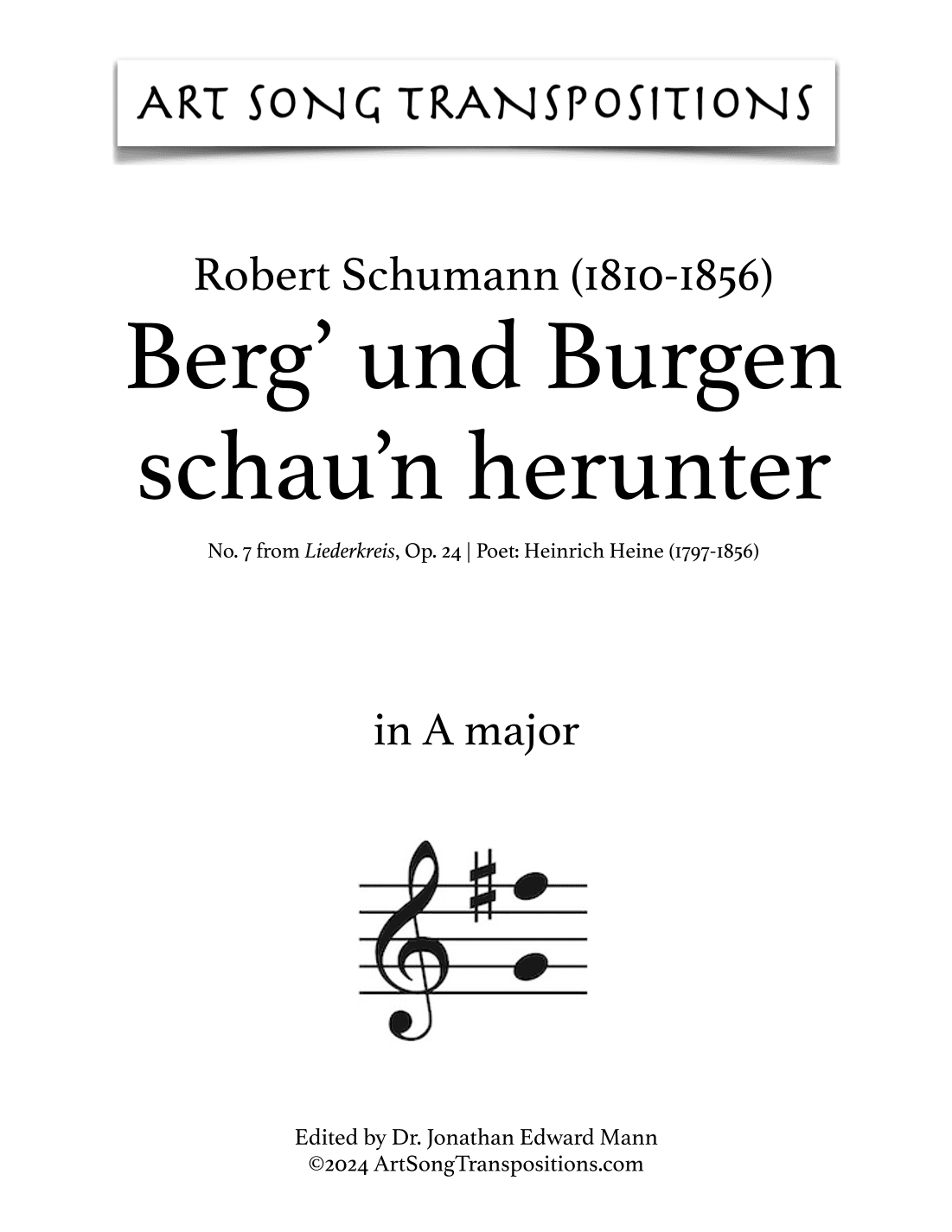 SCHUMANN: Berg’ und Burgen schau’n herunter, op. 24 no. 7 (transposed to A major) (arr. ArtSongTranspositions.com)
