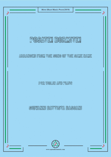 Bassani-Posate! Dormite! , for Violin and Piano (arr. MSM)