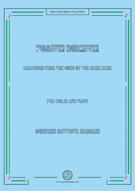 Bassani-Posate! Dormite! , for Violin and Piano (arr. MSM)