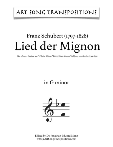 SCHUBERT: Lied der Mignon, D. 877 no. 4 (transposed to G minor, F-sharp minor, and F minor) (arr. ArtSongTranspositions.com)