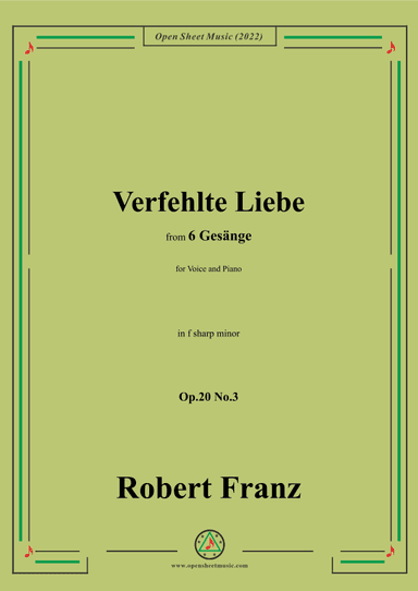 Franz-Verfehlte Liebe,in f sharp minor,for Voice and Piano (arr. OSM Press)