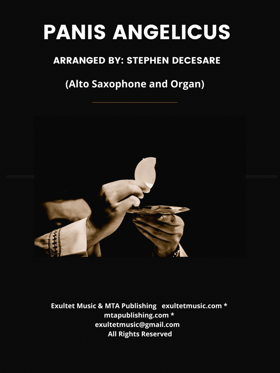 Panis Angelicus (Alto Saxophone - Organ accompaniment) (arr. Stephen DeCesare)