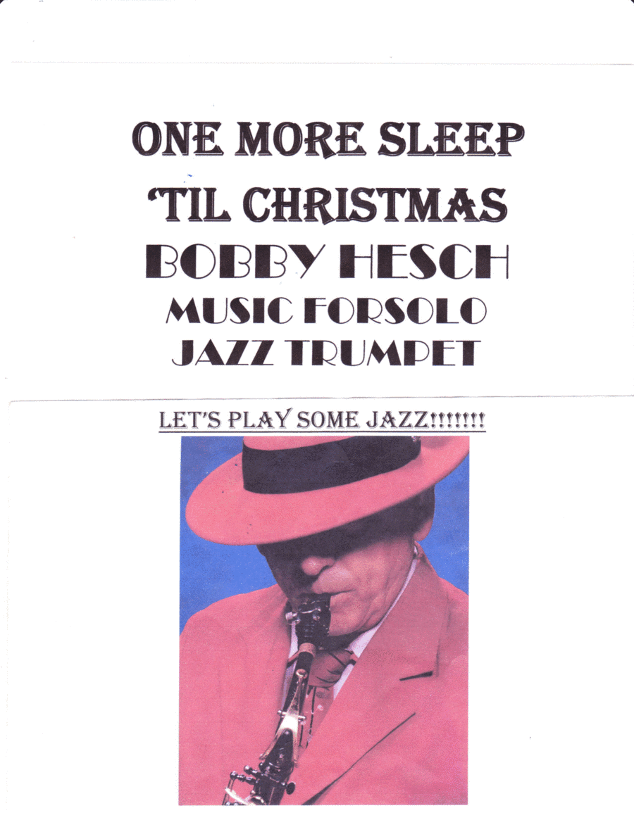 One More Sleep 'til Christmas (arr. Bobby Hesch)
