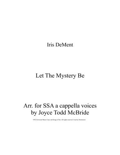 Let The Mystery Be (arr. Joyce Todd McBride)