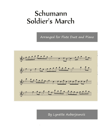 Soldier’s March - Flute Duet and Piano (arr. Lynette Auberjeunois)
