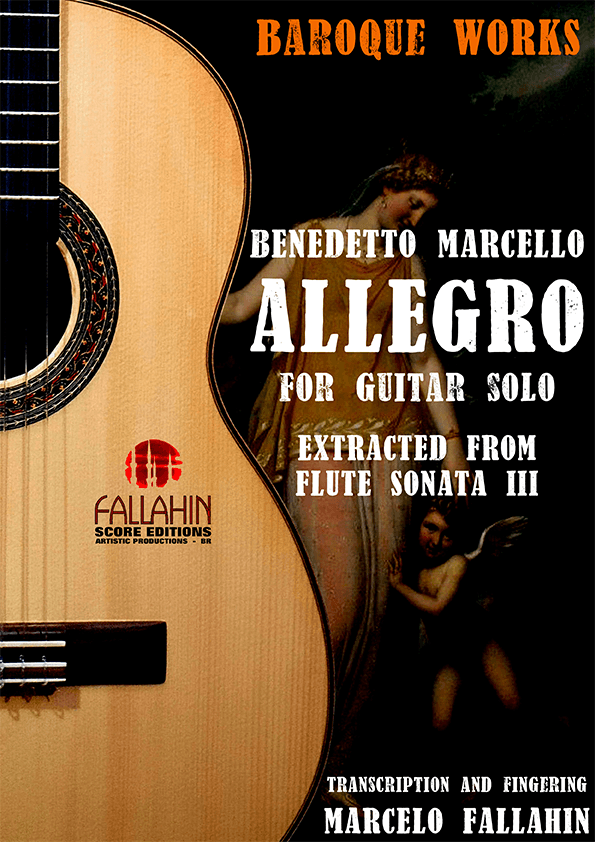ALLEGRO (FLUTE SONATA III)  BENEDETTO MARCELLO - FOR GUITAR SOLO (arr. Marcelo Fallahin)