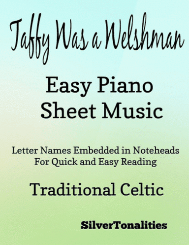 Taffy Was a Welshman Easy Piano Sheet Music (arr. SilverTonalities)