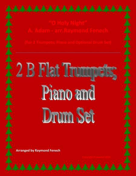 O Holy Night - 2 B Flat Trumpets, Piano and Optional Drum Set - Intermediate Level (arr. Raymond Fenech)