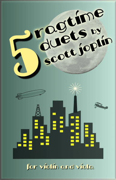 Five Ragtime Duets by Scott Joplin for Violin and Viola (arr. David McKeown)