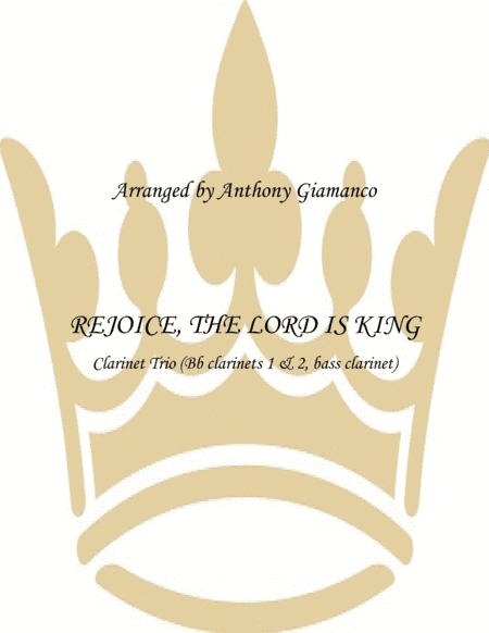 Rejoice, the Lord Is King (Clarinet Trio) (arr. Anthony Giamanco)