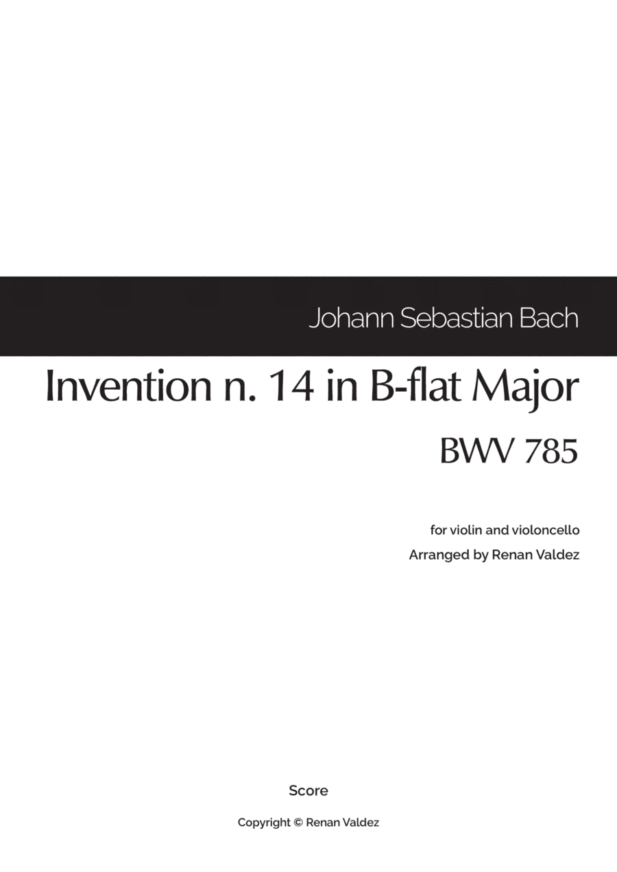 Invention n. 14 in B-flat Major, BWV 785 (for violin and violoncello) (arr. Renan Valdez)