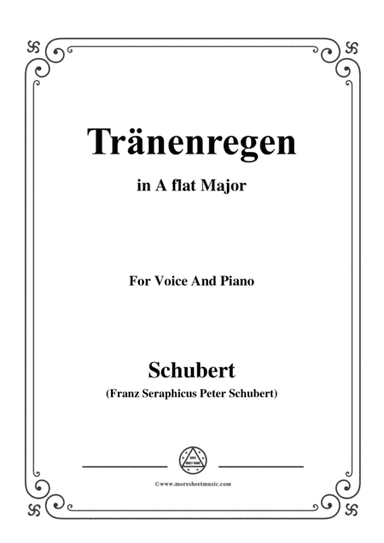 Schubert-Tränenregen,from 'Die Schöne Müllerin',Op.25 No.10,in A flat Major,for Voice&Pno (arr. MSM)