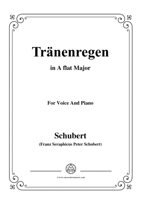 Schubert-Tränenregen,from 'Die Schöne Müllerin',Op.25 No.10,in A flat Major,for Voice&Pno (arr. MSM)