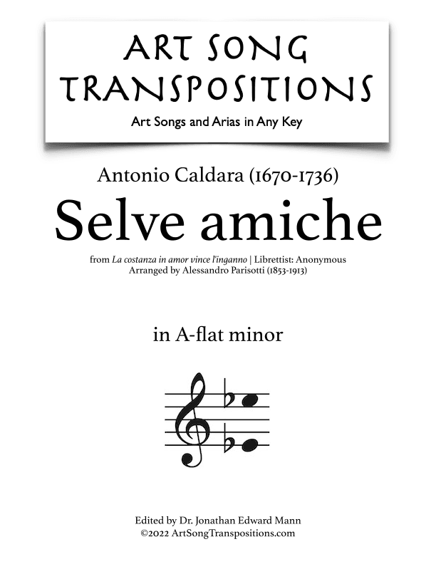 CALDARA: Selve amiche (transposed to A-flat minor) (arr. ArtSongTranspositions.com)