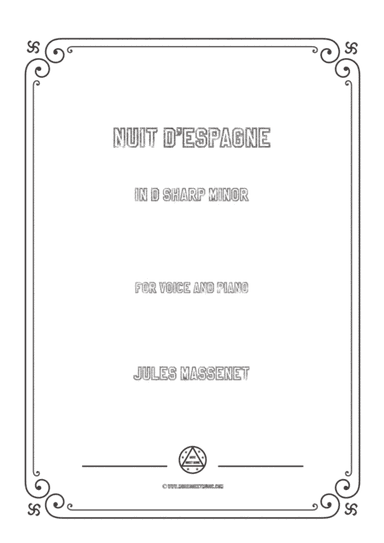 Massenet-Nuit d'Espagne in d sharp minor,for Voice and Piano (arr. MSM)