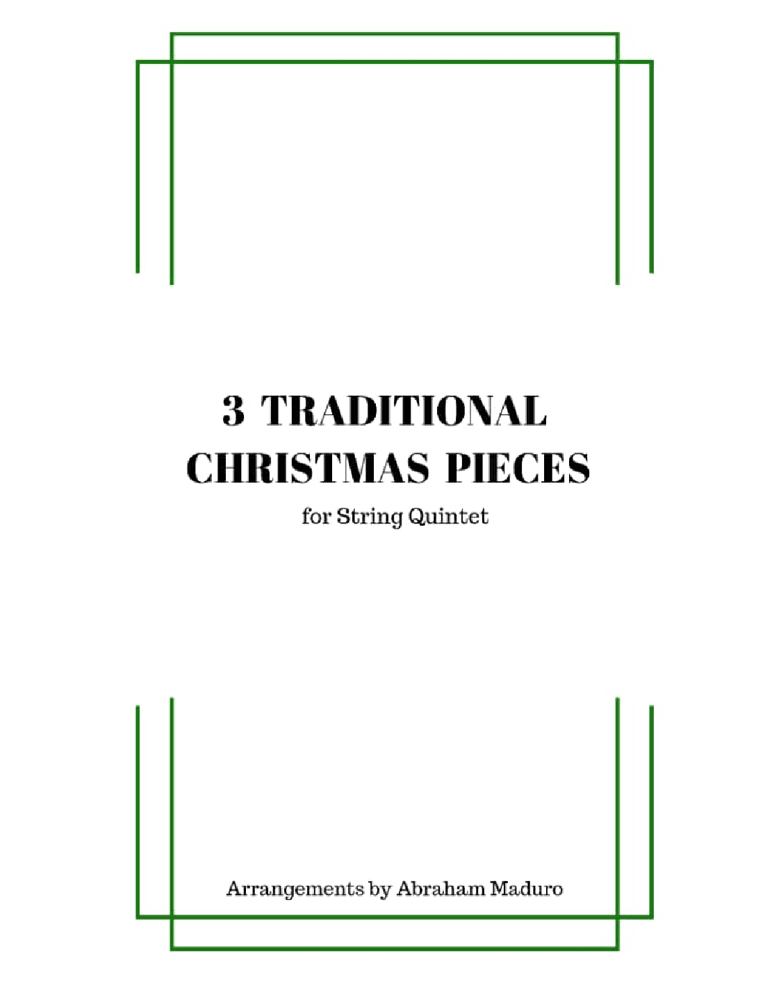 3 Traditional Christmas Pieces for String Quintet (arr. Abraham Maduro)