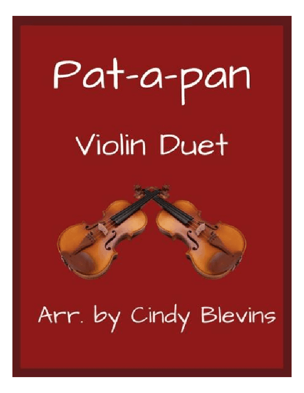 Pat-a-pan, for Violin Duet (arr. Cindy Blevins)