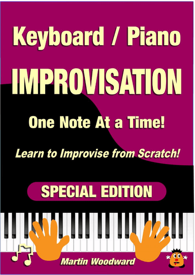 Learn Keyboard / Piano Improvisation one note at a time from scratch SPECIAL EDITION