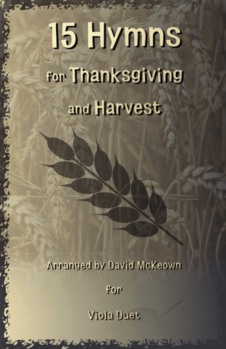 15 Favourite Hymns for Thanksgiving and Harvest for Viola Duet (arr. David McKeown)