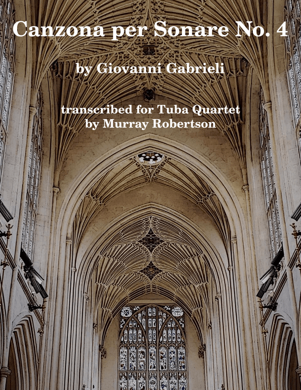 Canzona per Sonare No. 4 (Tuba/Euphonium Quartet) (arr. Murray Robertson)