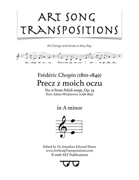 CHOPIN: Precz z moich oczu, Op. 74 no. 6 (transposed to A minor) (arr. ArtSongTranspositions.com)