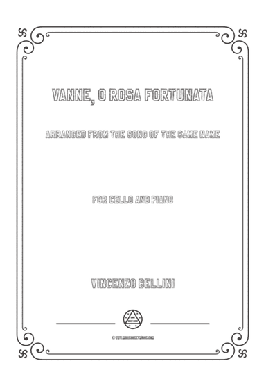 Bellini-Vanne,o rosa fortunata,for Cello and Piano (arr. MSM)