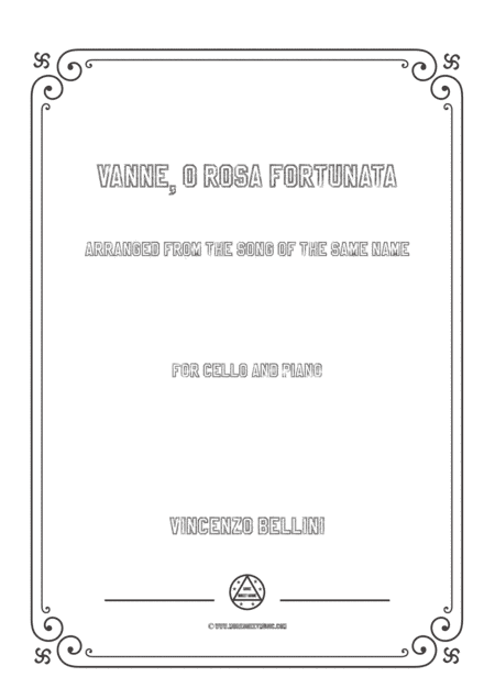 Bellini-Vanne,o rosa fortunata,for Cello and Piano (arr. MSM)