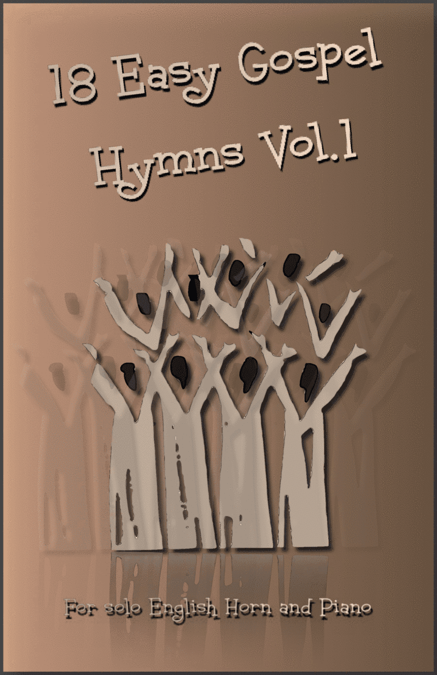 18 Gospel Hymns Vol.1 for Solo English Horn and Piano (arr. David McKeown)
