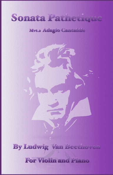 Sonata Pathetique, Adagio Cantabile, by Beethoven, for Violin and Piano (arr. David McKeown)