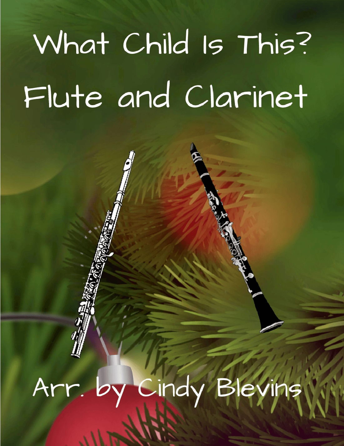 What Child Is This? for Flute and Clarinet Duet (arr. Cindy Blevins)
