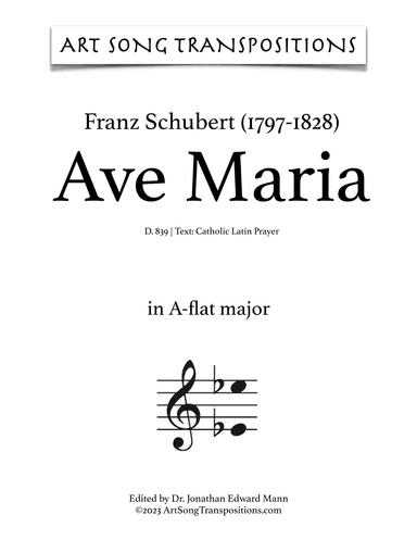 SCHUBERT: Ave Maria, D. 839 (transposed to A-flat major and G major) (arr. ArtSongTranspositions.com)