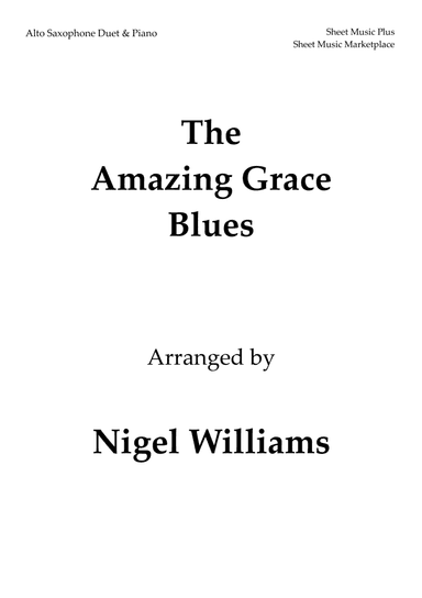 The Amazing Grace Blues, for Alto Saxophone Duet and Piano (arr. Nigel Williams)