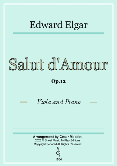 Salut d'Amour by Elgar - Viola and Piano (Full Score and Parts) (arr. César Madeira)