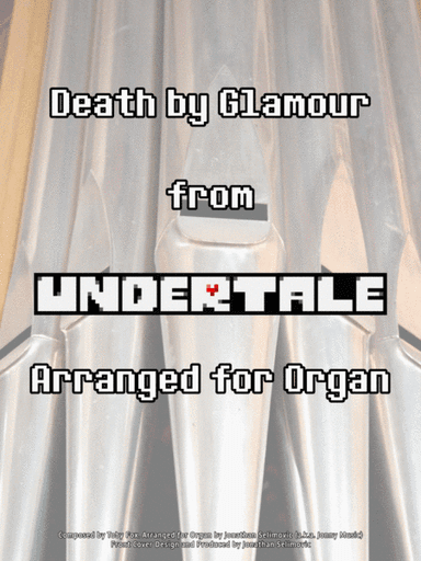 Death by Glamour (from Undertale) (arr. Jonathan Selimovic (a.k.a. Jonny Music))