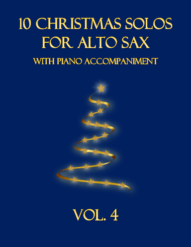 10 Christmas Solos for Alto Sax with Piano Accompaniment (Vol. 4) (arr. B. C. Dockery)