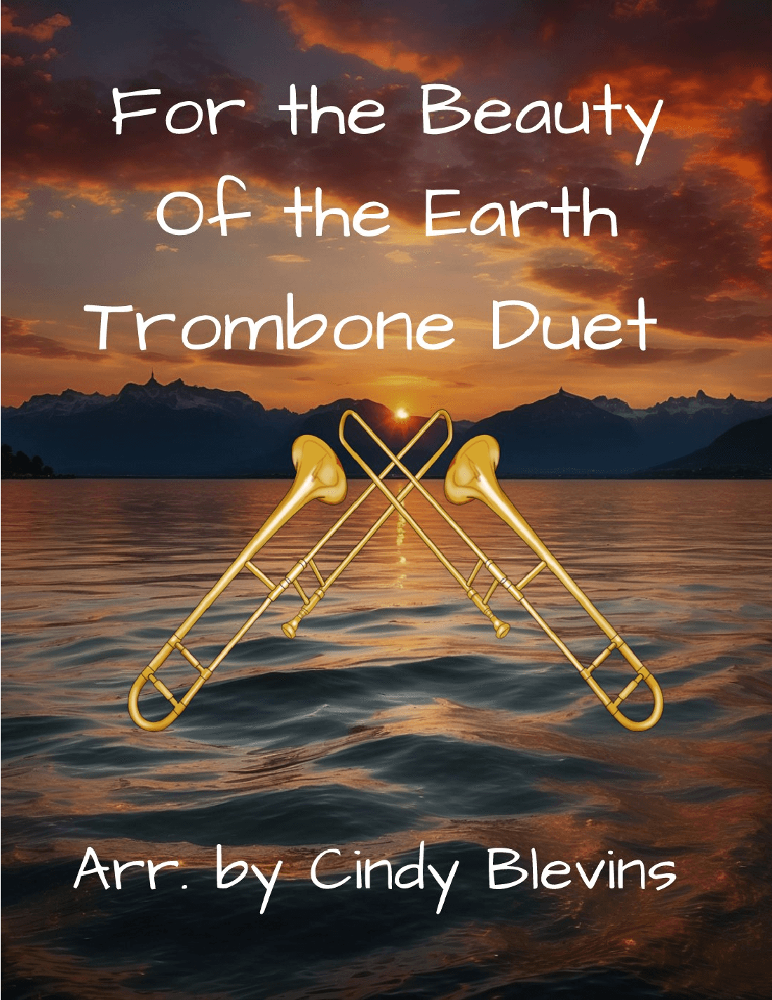 For the Beauty of the Earth, for Trombone Duet (arr. Cindy Blevins)