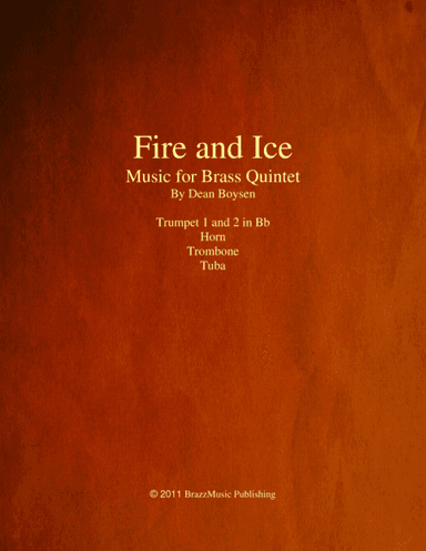 Fire and Ice (for brass quintet)